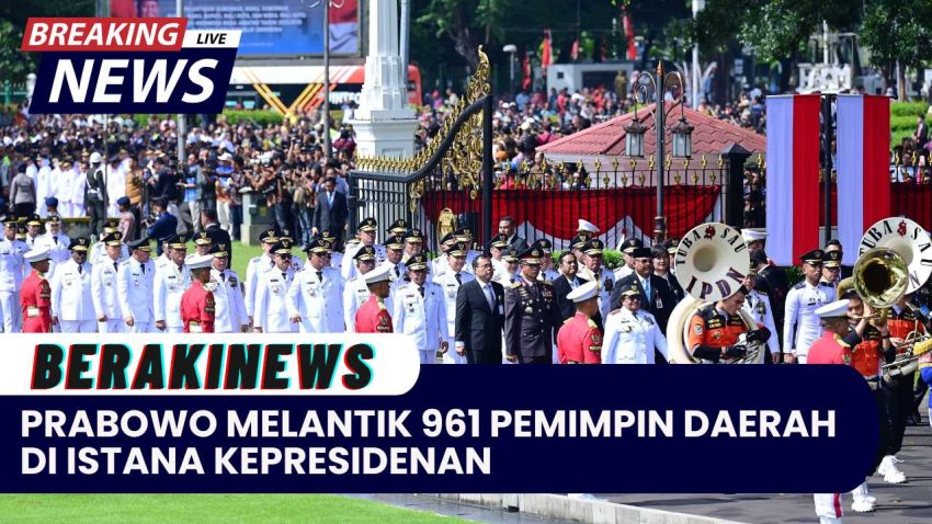 Prabowo Melantik 961 Pemimpin Daerah di Istana Kepresidenan